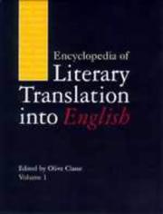 Cover of: Encyclopedia of literary translation into English by editor, Olive Classe.