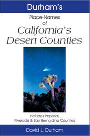 Cover of: Durham's place names of California's desert counties: includes Imperial, Riverside & San Bernadino counties
