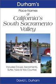 Cover of: Durham's place names of California's south Sacramento Valley: includes Colusa, Sacramento, Sutter, Yuba, and Yolo counties