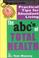 Cover of: The ABC's of Total Health