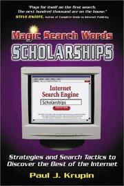 Cover of: Magic Search Words-Scholarships: Strategies and Search Tactics to Discover the Best of the Internet (Magic Search Words)