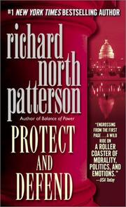 Cover of: Protect and Defend by Richard North Patterson