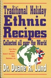 Cover of: Traditional Holiday Ethnic Recipes by Duane Lund