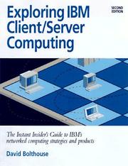 Cover of: Exploring IBM Client/Server Computing by David Bolthouse, David Bolthouse