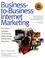 Cover of: Business-to-business Internet marketing