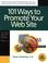Cover of: 101 ways to promote your web site