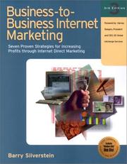 Cover of: Business to Business Internet Marketing: Seven Proven Strategies for Increasing Profits Through Internet Direct Marketing