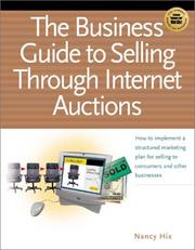 Cover of: The Business Guide to Selling Through Internet Auctions by Nancy L. Hix