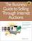 Cover of: The Business Guide to Selling Through Internet Auctions