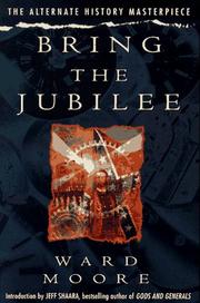 Cover of: Bring the jubilee by Ward Moore