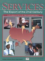 Cover of: Services: The Export of the 21st Century--A Guidebook for U.S. Service Exporters