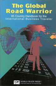 Cover of: Global road warrior: 85-country handbook for the international business traveler