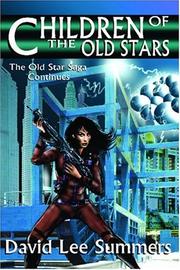 Children of the Old Stars by David Lee Summers