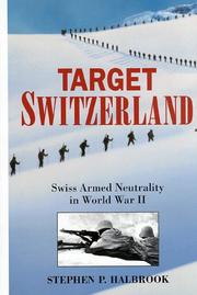 Cover of: Target Switzerland by Stephen P. Halbrook