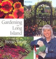 Gardening on Long Island With Irene Virag by Irene Virag