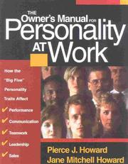 Cover of: The owner's manual for personality at work by Pierce J. Howard