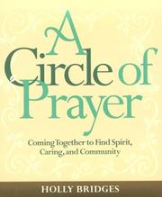 Cover of: A circle of prayer: coming together to find spirit, caring, and community