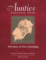 Cover of: The Aunties Keepsake Book: The Story of Our Friendship