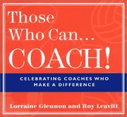 Cover of: Those Who Can . . . Coach!: Celebrating Coaches Who Make a Difference