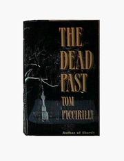 Cover of: The Dead Past (Felicity Grove Mysteries) by Tom Piccirilli