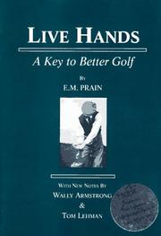 Live hands by E. M. Prain