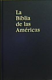 Cover of: Santa Biblia: la Biblia de las Américas.