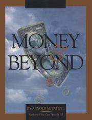 Money and Beyond by Arnold M. Patent