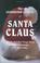 Cover of: The Leadership Secrets of Santa Claus