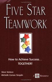 Cover of: Five Star Teamwork    How to Achieve Success...TOGETHER! | Steve Ventura