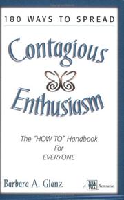 Cover of: 180 Ways to Spread Contagious Enthusiasm... The "How To" Handook for Everyone