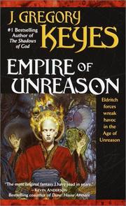 Cover of: Empire of Unreason (Age of Unreason, Bk 3) by J. Gregory Keyes