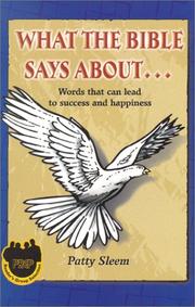 Cover of: What the Bible Says About: Words That Can Lead to Success and Happiness (What the Bible Says About...)