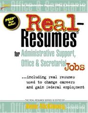 Cover of: Real-resumes for administrative support, office & secretarial jobs-- including real resumes used to change careers and gain federal employment by Anne McKinney