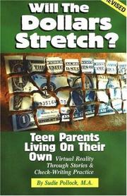 Cover of: Will the Dollars Stretch?: Teen Parents Living on Their Own (Teen Pregnancy and Parenting series)