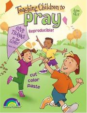 Cover of: TEACHING CHILDREN TO PRAY, AGES 4&5
