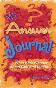 Cover of: My Answer Journal: What Kids Wonder About God and the Bible