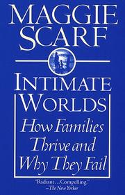 Cover of: Intimate Worlds: How Families Thrive and Why They Fail
