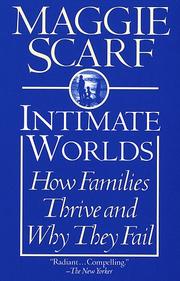 Cover of: Intimate Worlds by Maggie Scarf, Maggie Scarf