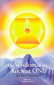 Cover of: The wisdom of the ancient one: an Inca initiation