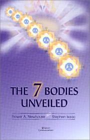 Cover of: The Seven Bodies Unveiled by Flower A. Newhouse, Stephen Isaac