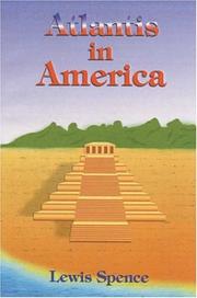 Cover of: Atlantis in America by Lewis Spence, Paul Tice