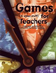 Cover of: Games (& other stuff) for Teachers: Classroom Activities that Promote Pro-Social Learning