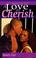 Cover of: A Love to Cherish (Indigo: Sensuous Love Stories)
