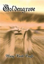 Cover of: Goldengrove by Mary Beth Craft