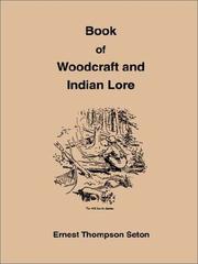 Cover of: Book of Woodcraft and Indian Lore by Ernest Thompson Seton