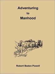 Cover of: Adventuring to Manhood by Robert Baden-Powell