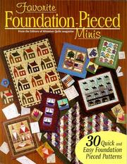 Cover of: Favorite foundation-pieced minis by from the editors of Miniature quilts magazine.