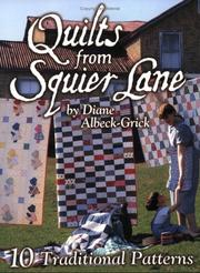 Cover of: Quilts from Squier Lane by Diane M. Albeck-Grick