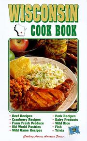 Cover of: Wisconsin Cookbook (Cooking Across America) | Karin Wade