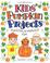 Cover of: Kids' pumpkin projects